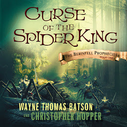 Icon image Curse of the Spider King: The Berinfell Prophecies Series - Book One