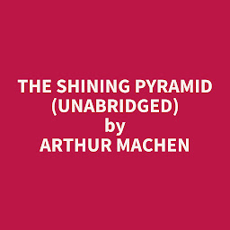 Symbolbild für The Shining Pyramid (Unabridged): optional