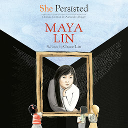Icon image She Persisted: Maya Lin