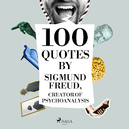 Icon image 100 Quotes by Sigmund Freud, Creator of Psychoanalysis