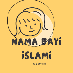 Icon image Nama Bayi Islami dan Artinya