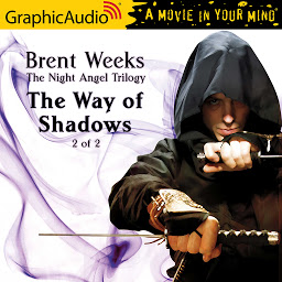 Icon image The Way of Shadows (2 of 2) [Dramatized Adaptation]
