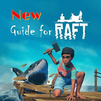 Guide For Raft Survival Game New