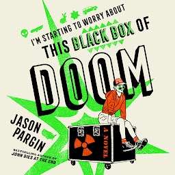 Piktogramos vaizdas („I'm Starting to Worry About This Black Box of Doom: A Novel“)