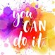 YOU CAN ( motivation app ) - Androidアプリ