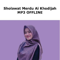 Sholawat Merdu Ai Khodijah MP3