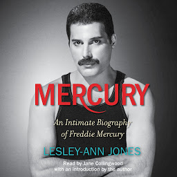 Icon image Mercury: An Intimate Biography of Freddie Mercury