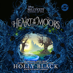 Icon image Heart of the Moors: An Original Maleficent: Mistress of Evil Novel