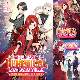 Icon image The Most Heretical Last Boss Queen: From Villainess to Savior (Light Novel)