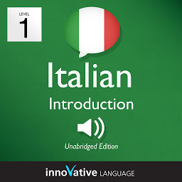 Learn Italian - Level 1: Introduction to Italian, Volume 1: Volume 1: Lessons 1-25 ikonjának képe
