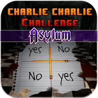 Charlie Charlie Challenge (Asylum)