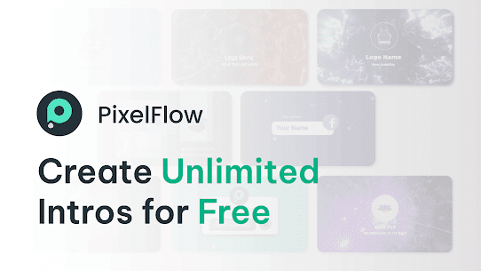 PixelFlow Intro maker v2.6.6 MOD APK (Paid Unlocked) 1