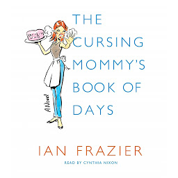 Icon image The Cursing Mommy's Book of Days: A Novel