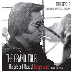Icon image The Grand Tour: The Life and Music of George Jones