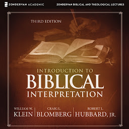 Icon image Introduction to Biblical Interpretation: Audio Lectures: A Complete Course for the Beginner