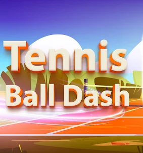 Tennis Ball Dash