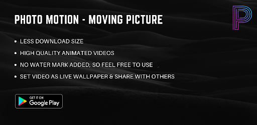 Photo Motion - Moving Picture