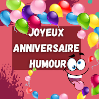 Download Joyeux Anniversaire Humour Apk Free For Android Apktume Com