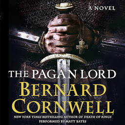 Symbolbild für The Pagan Lord: A Novel