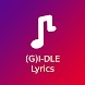 (G)I-DLE Lyrics Offline - Androidアプリ