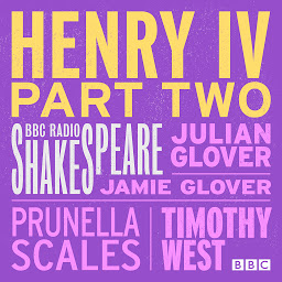 Icon image Henry IV Part Two: A BBC Radio Shakespeare production