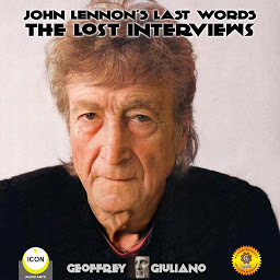 Icon image John Lennon's Last Words The Lost Interviews