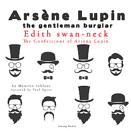 Icon image Edith Swan-Neck, the Confessions of Arsène Lupin