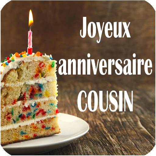 Joyeux Anniversaire Cousin Applications Sur Google Play