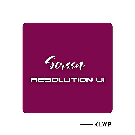Screen Resolution UI Klwp V1.6 Icon