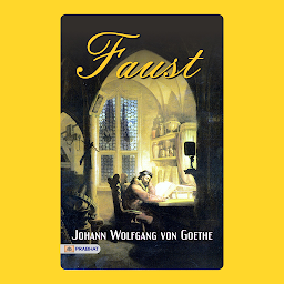Icon image Faust – Audiobook: Faust: Johann Wolfgang von Goethe's Epic Tragedy