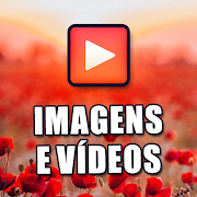 Imagens e Vídeos
