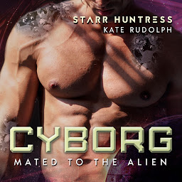 Icon image Cyborg: Fated Mate Alien Romance