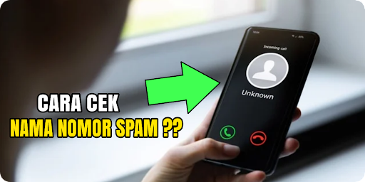 Cara Cek Nomor Hp Penipu Spam