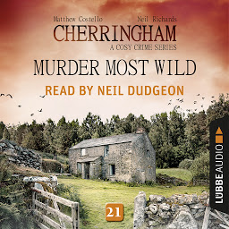Icon image Murder Most Wild - Cherringham - A Cosy Crime Series: Mystery Shorts 21 (Unabridged)