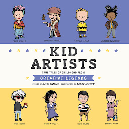Icon image Kid Artists: True Tales of Childhood From Creative Legends