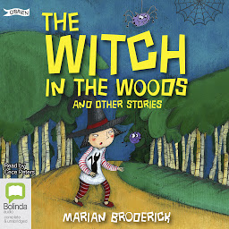 Obraz ikony: The Witch in the Woods and Other Stories