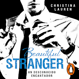 Icon image Beautiful Stranger (Saga Beautiful 2): Un desconocido encantador