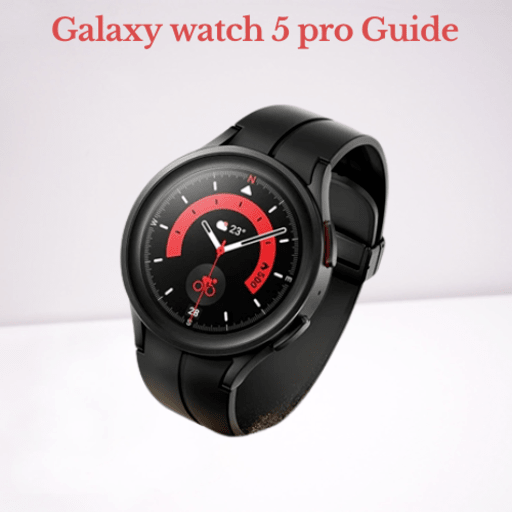 galaxy watch 5 pro  Guide - Apps on Google Play