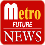 Cover Image of 下载 Metro Future News 3.0 APK