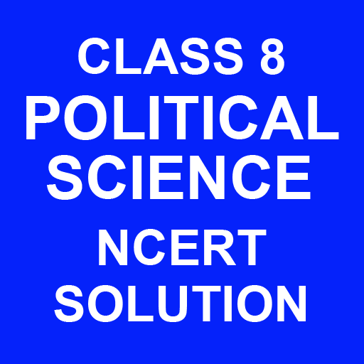 Class 8 Political Science NCERT Solutions Offline