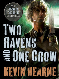 Image de l'icône Two Ravens and One Crow: An Iron Druid Chronicles Novella