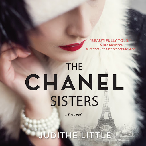 The Chanel Sisters: A Novel by Judithe Little - Audiobooks on