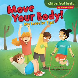 Icon image Move Your Body!: My Exercise Tips