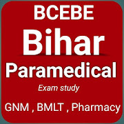 BCECE: Paramedical GNM BMLT B.Pharma study (Bihar)