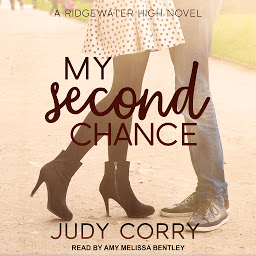 Icon image My Second Chance: Ridgewater High Romance Book 4
