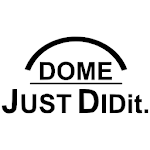 DOME JUST DIDit