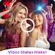 Video Status Maker Video App - Androidアプリ