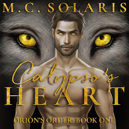 Obraz ikony: Calypso's Heart: An Orion’s Order Novel