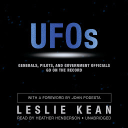 Symbolbild für UFOs: Generals, Pilots, and Government Officials Go on the Record