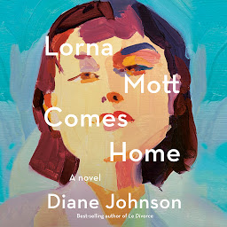 Icon image Lorna Mott Comes Home: A Novel